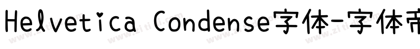 Helvetica Condense字体字体转换